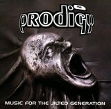 Prodigy - Music for the Jilted Generation