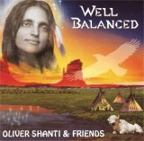 Oliver Shanti & Friends - Well Balanced