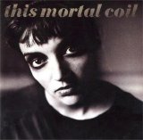 This Mortal Coil - Blood