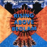 Jah Wobble's Invaders Of The Heart - Rising Above Bedlam