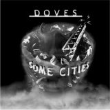 Doves - Some Cities