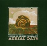 Songs Of Green Pheasant - Aerial Days