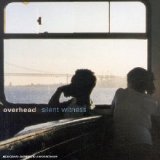 Overhead - Silent Witness