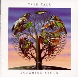 Talk Talk - Laughing Stock