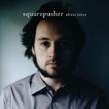 Squarepusher - Ultravisitor