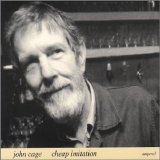 John Cage - Cheap Imitation