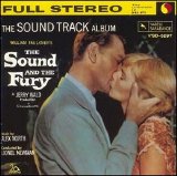 Alex North - The Sound And Fury