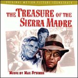 Max Steiner - The Treasure Of The Sierra Madre