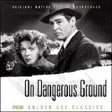 Bernard Herrmann - On Dangerous Ground