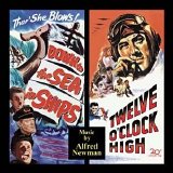 Alfred Newman - Down the Sea in Ships / Twelve o'clock high