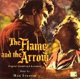 Max Steiner - The Flame And The Arrow