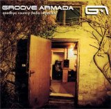 Groove Armada - Goodbye Country (Hello Nightclub)