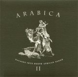 Various artists - Arabica II - Voyages Into North African Sound