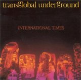 Transglobal Underground - International Times