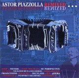 Astor Piazzolla - Remixed