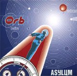 The Orb - Asylum