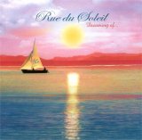 Rue du Soleil - Dreaming of...