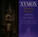 Xymox - Subsequent Pleasures