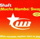 Shaft - (Mucho Mambo) Sway