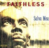 Faithless - Salva Mea