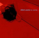 Silent Poets - To Come...