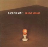 Various artists - Back to Mine - Groove Armada