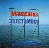 Madredeus - Electronico