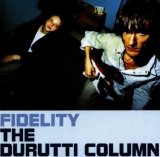 The Durutti Column - Fidelity