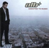 ATB - Addicted To Music