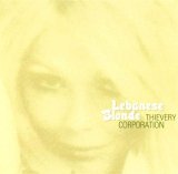 Thievery Corporation - Lebanese Blonde