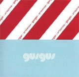 GusGus - Attention