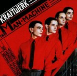 Kraftwerk - The Man-Machine