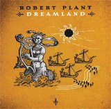 Robert Plant - Dreamland
