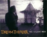 Dream Theater - The Silent Man