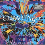 Clawfinger - Deaf Dumb Blind