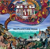 Big Country - No Place Like Home