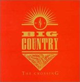 Big Country - The Crossing
