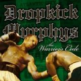 Dropkick Murphys - The Warrior's Code