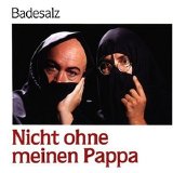 Badesalz - Nicht Ohne Meinen Pappa
