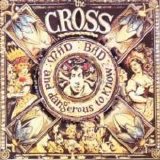The Cross - Mad, Bad, And Dangerous To Know