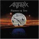 Anthrax - Persistence Of Time