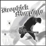 Dropkick Murphys - Blackout