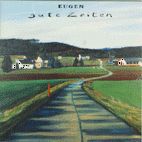 Eugen - Gute Zeiten