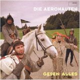 Die Aeronauten - Gegen alles