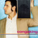 Congaking - tatsachen und meinungen