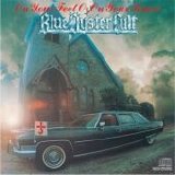 Blue Öyster Cult - On Your Feet Or On Your Knees