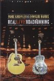Mark Knopfler & Emmylou Harris - Real Live Roadrunning