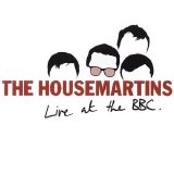 The Housemartins - Live At The BBC