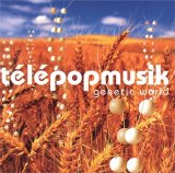 TÃ©lÃ©popmusik - Genetic World