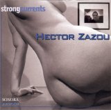 Hector Zazou - Strong Currents